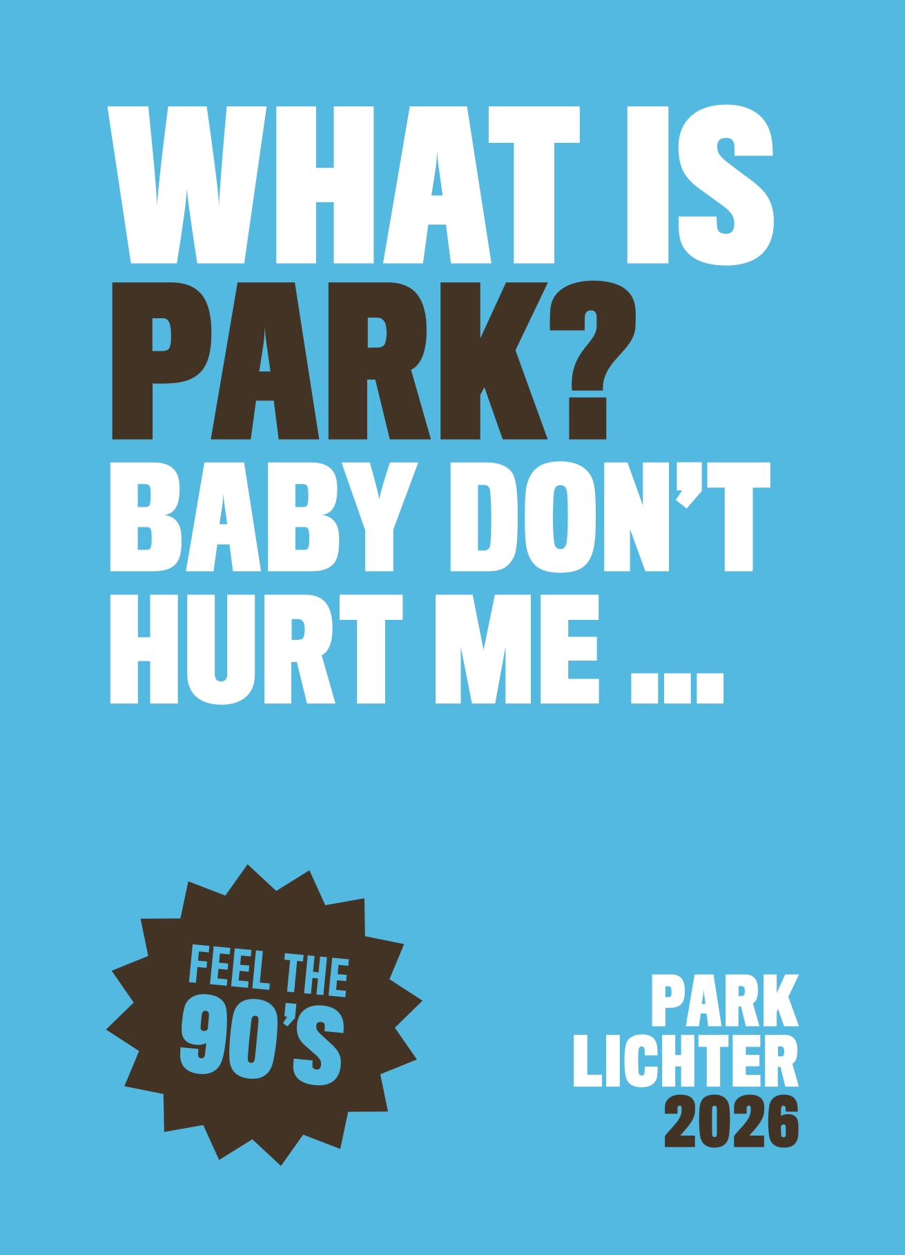 90er-Postkarte mit dem Spruch „What is Park? Baby don’t hurt me“ für den Parklichter-Samstag 2026 unter dem Motto „Feel the 90’s“.